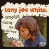 Tony Joe White - Smoke From The Chimney.jpg Tony Joe White - Smoke From The Chimney.jpg